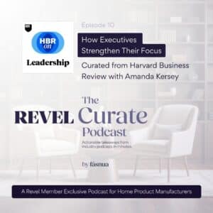Revel Curate Episode 10 Podcast Cover: How to Strengthen Your Focus When Demands Never Let Up.